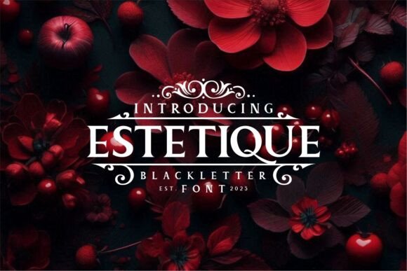 Estetique: The Blackletter Display Font That Commands Attention