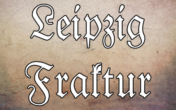 Leipzig Fraktur: Elevating Modern Projects with Classic Character