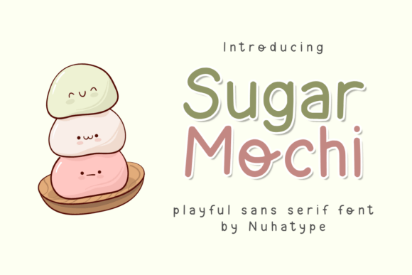 Sugar Mochi: The Art of Understated Elegance in Type
